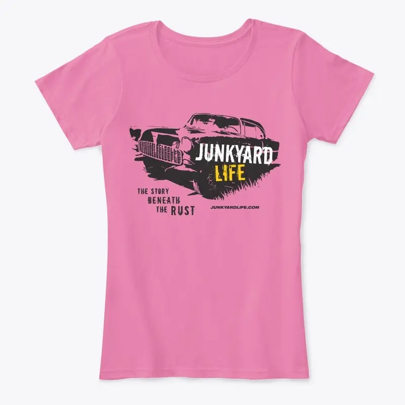  Junkyard Life Tshirt Women